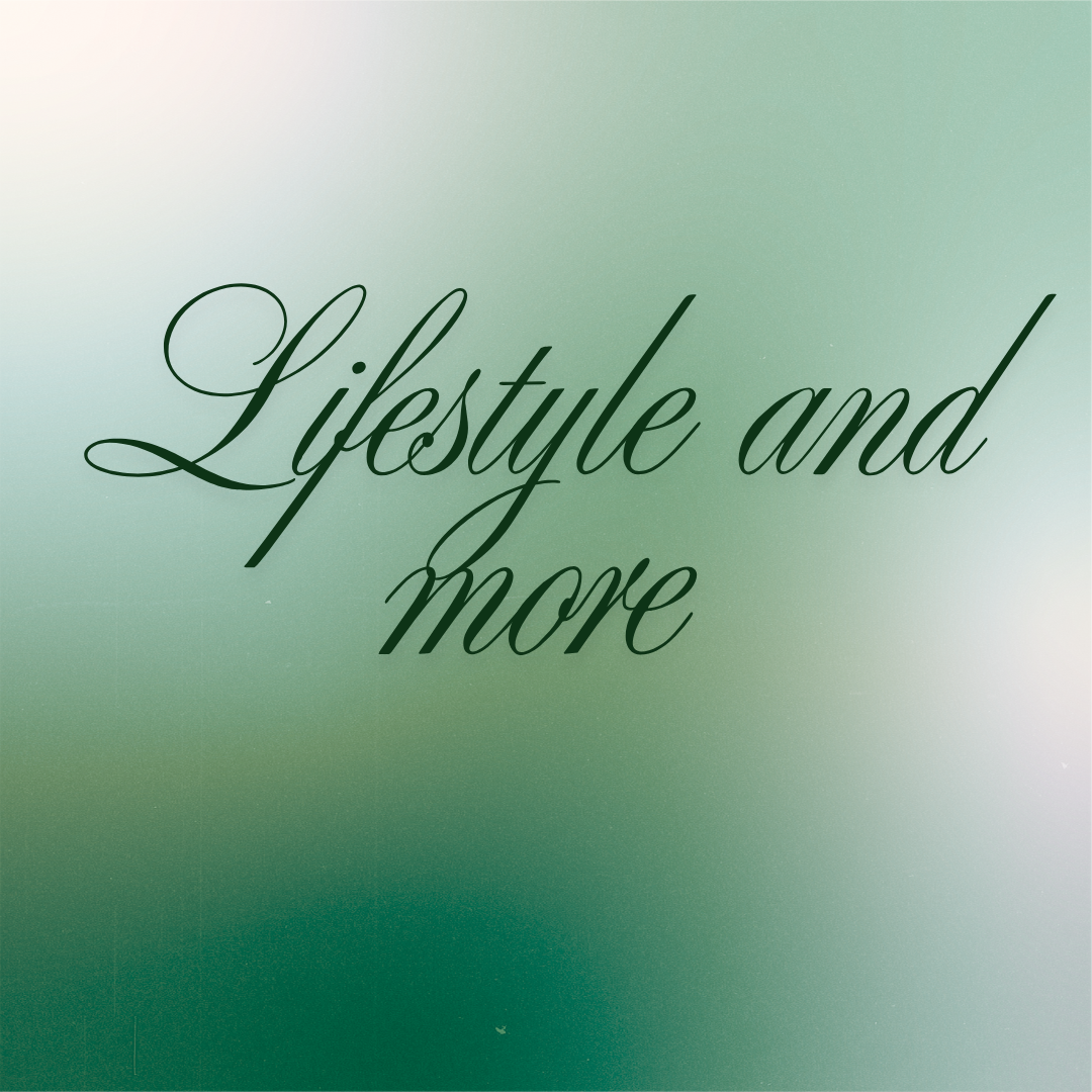 Lifestyle and more...